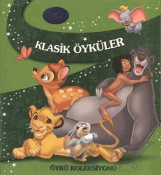 Öykü Koleksiyonu - Disney Klasik Öyküler – Kolektif – Doğan Egmont Yayıncılık kitap kapağı