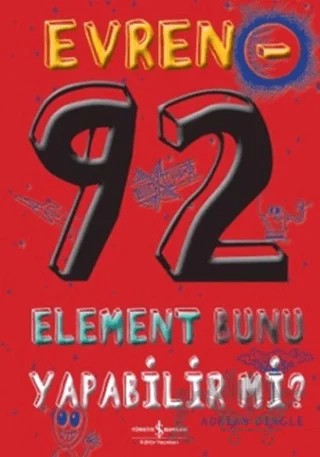 Evren - 92 Element Bunu Yapabilir mi? – Adrian Dingle – İş Bankası Kültür Yayınları kitap kapağı