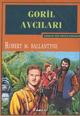 Goril Avcıları – Robert M. Ballantyne – İnkılap Kitabevi kitap kapağı