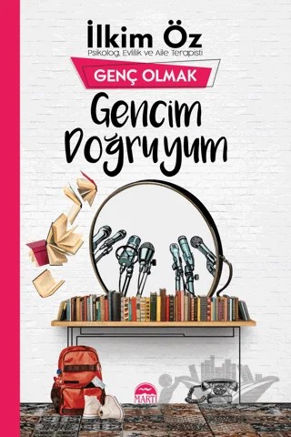 Gencim Doğruyum - Genç Olmak – İlkim Öz – Martı Yayınları kitap kapağı
