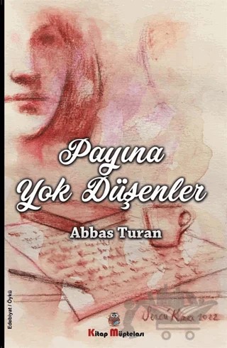 Payına Yok Düşenler – Abbas Turan – Kitap Müptelası Yayınları kitap kapağı