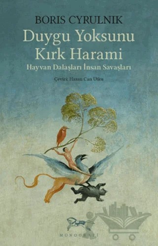 Duygu Yoksunu Kırk Harami – Boris Cyrulnik – Monografi Yayınları kitap kapağı