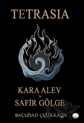 Tetrasia - Kara Alev ile Safir Gölge – Batuhan Çelikkaya – Odessa Yayınevi kitap kapağı