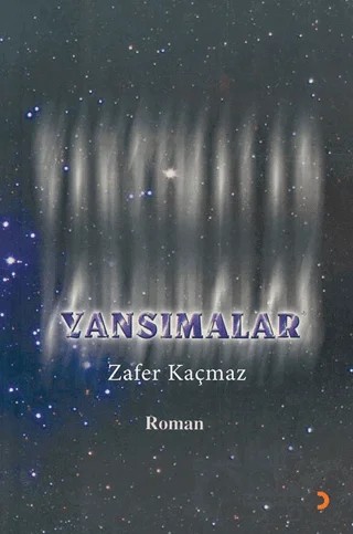 Yansımalar – Zafer Kaçmaz – Cinius Yayınları kitap kapağı