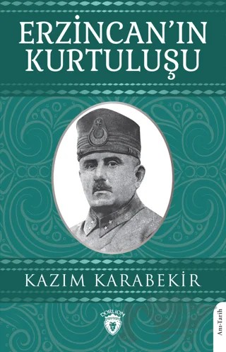 Erzincan’ın Kurtuluşu – Kazım Karabekir – Dorlion Yayınları kitap kapağı