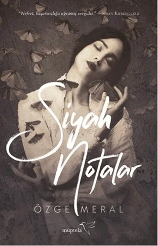 Siyah Notalar – Özge Meral – Müptela Yayınları kitap kapağı