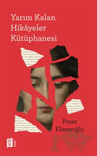 Yarım Kalan Hikayeler Kütüphanesi – Pınar Elmasoğlu – Mona Kitap kitap kapağı