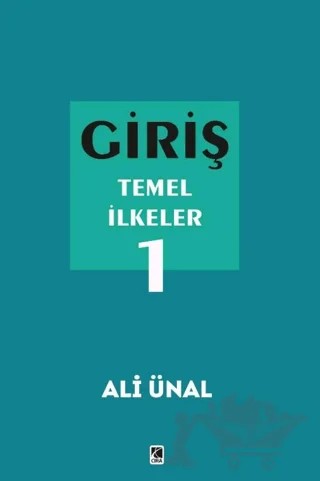 Giriş Temel İlkeler 1 – Ali Ünal – Çıra Yayınları kitap kapağı