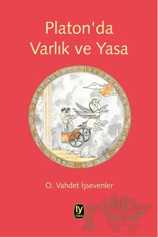 Platon'da Varlık ve Yasa – O. Vahdet İşsevenler – Tekin Yayınevi kitap kapağı