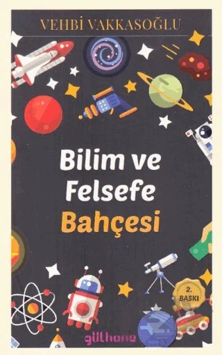 Bilim ve Felsefe Bahçesi – Vehbi Vakkasoğlu – Gülhane Yayınları kitap kapağı