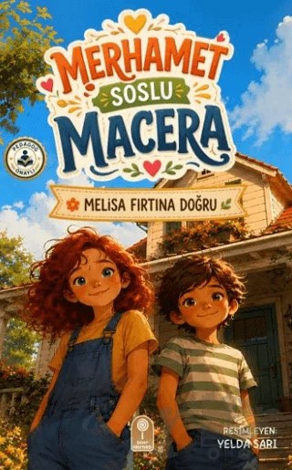 Merhamet Soslu Macera – Melisa Fırtına Doğru – Şeker Fabrikası kitap kapağı