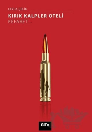Kırık Kalpler Oteli – Leyla Çelik – Gita Yayınları kitap kapağı