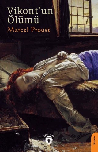 Vikont’un Ölümü – Marcel Proust – Dorlion Yayınları kitap kapağı