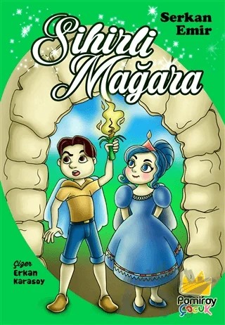 Sihirli Mağara – Serkan Emir – Pamiray Yayınları kitap kapağı