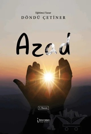 Azad – Döndü Çetiner – İkinci Adam Yayınları kitap kapağı