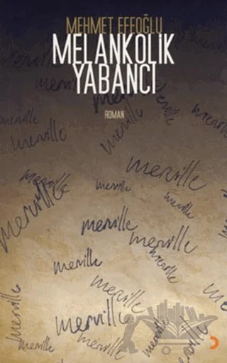 Melankolik Yabancı – Mehmet Efeoğlu – Cinius Yayınları kitap kapağı