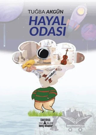 Hayal Odası – Tuğba Akgün – Smirna Yayınları kitap kapağı