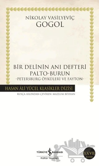 Bir Delinin Anı Defteri – Nikolay Vasilyeviç Gogol – İş Bankası Kültür Yayınları kitap kapağı