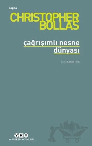 Çağrışımlı Nesne Dünyası – Christopher Bollas – Yapı Kredi Yayınları kitap kapağı