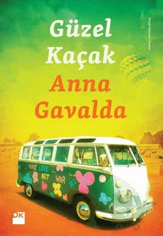 Güzel Kaçak – Anna Gavalda – Doğan Kitap kitap kapağı