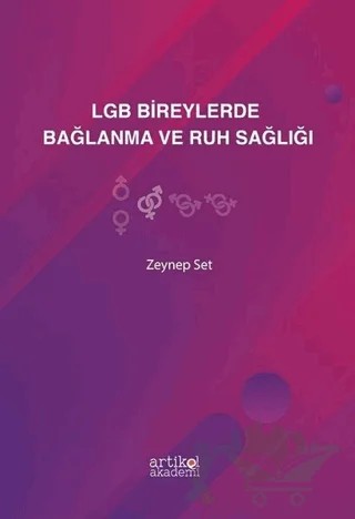 LGB Bireylerde Bağlanma ve Ruh Sağlığı – Zeynep Set – Artikel Akademi kitap kapağı