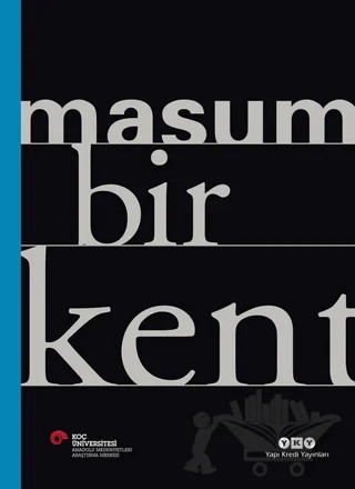 Masum Bir Kent – Kolektif – Yapı Kredi Yayınları kitap kapağı