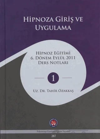 Hipnoza Giriş ve Uygulama – Tahir Özakkaş – Psikoterapi Enstitüsü kitap kapağı