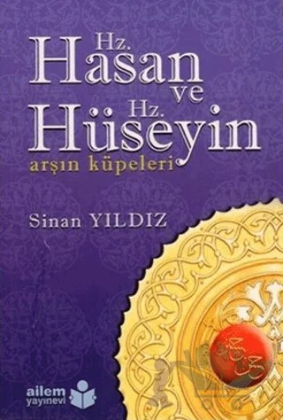 Hz. Hasan ve Hz. Hüseyin – Sinan Yıldız – Ailem Yayınları kitap kapağı