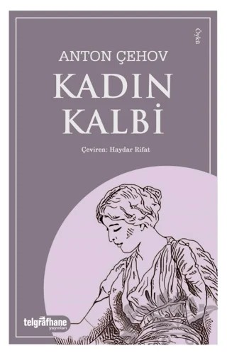 Kadın Kalbi – Anton Çehov – Telgrafhane Yayınları kitap kapağı