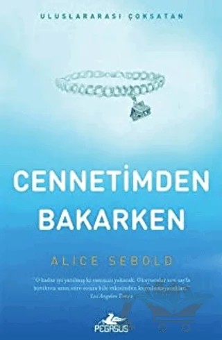Cennetimden Bakarken – Alice Sebold – Pegasus Yayınları kitap kapağı
