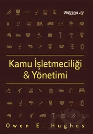 Kamu İşletmeciliği ve Yönetimi – Owen E. Hughes – BB101 Yayınları kitap kapağı