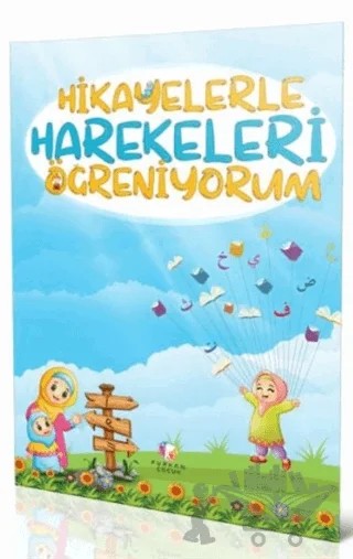 Hikayelerle Harekeleri Öğreniyorum – Fatma Karademir – Furkan Neşriyat kitap kapağı