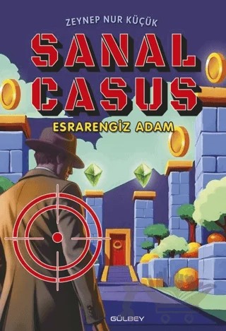 Sanal Casus – Zeynep Nur Küçük – Gülbey Yayınları kitap kapağı