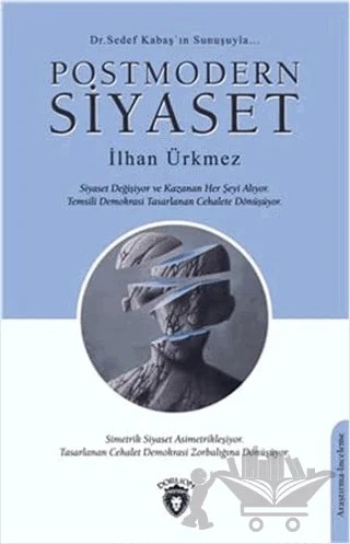 Postmodern Siyaset – İlhan Ürkmez – Dorlion Yayınları kitap kapağı