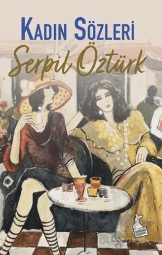 Kadın Sözleri – Serpil Öztürk – Kanguru Yayınları kitap kapağı