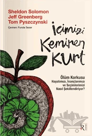 İçimizi Kemiren Kurt – Sheldon Solomon, Jeff Greenberg, Tom Pyszczynski – İrene Kitap kitap kapağı