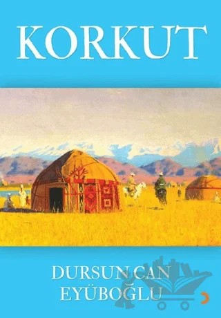 Korkut – Dursun Can Eyüboğlu – Cinius Yayınları kitap kapağı