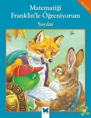 Matematiği Franklin’le Öğreniyorum: Sayılar – M. Ed, Rosemarie Shannon – Mavi Kelebek Yayınları kitap kapağı
