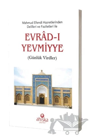 Mahmud Efendi Hazretlerinden Delilleri ve Faziletleri İle Evrad-ı Yevmiyye (Cep Boy) – Mahmud Ustaosmanoğlu – Ahıska Yayınevi kitap kapağı
