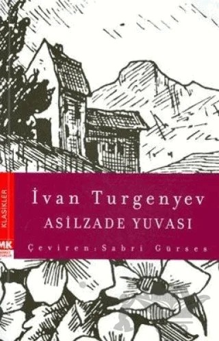 Asilzade Yuvası – Ivan Sergeyevich Turgenev, Ivan Sergeyeviç Turgenyev – Turkuvaz Kitap kitap kapağı
