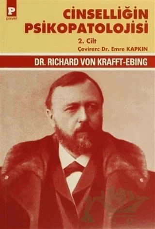 Cinselliğin Psikopatolojisi 2. Cilt – Richard Von Krafft Ebing – Payel Yayınları kitap kapağı