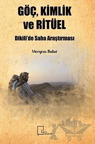 Göç, Kimlik ve Ritüel – Meryem Bulut – Gece Akademi kitap kapağı