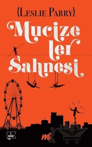 Mucizeler Sahnesi (Özel Seri) – Leslie Parry – Martı Yayınları kitap kapağı