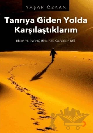 Tanrıya Giden Yolda Karşılaştıklarım – Yaşar Özkan – Cinius Yayınları kitap kapağı