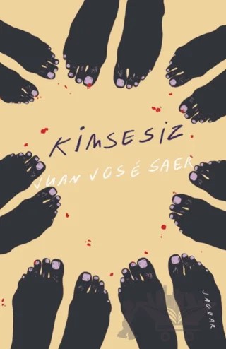 Kimsesiz – Juan Jose Saer – Jaguar Kitap kitap kapağı