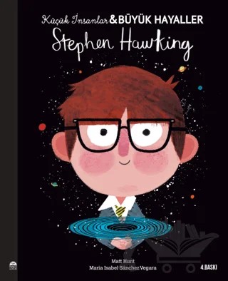 Stephen Hawking - Küçük İnsanlar Büyük Hayaller – Maria Isabel Sanchez Vegara – Martı Çocuk Yayınları kitap kapağı