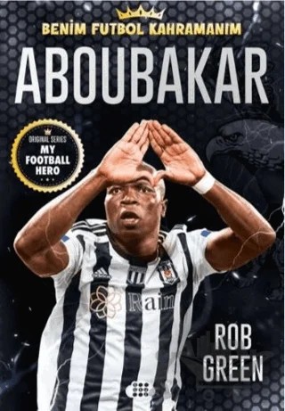 Aboubakar - Benim Futbol Kahramanım – Rob Green – Dokuz Çocuk kitap kapağı