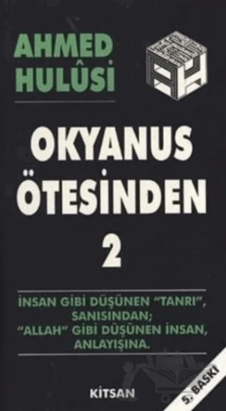 Okyanus Ötesinden 2 – Ahmed Hulusi – Kitsan Yayınları kitap kapağı
