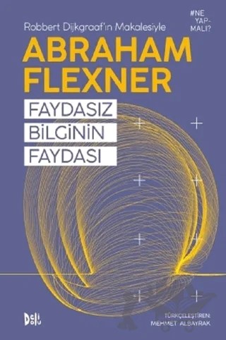 Faydasız Bilginin Faydası – Abraham Flexner – Delidolu kitap kapağı