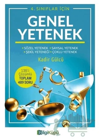 4. Sınıflar İçin Genel Yetenek – Kadir Gülcü – Bilgi Küpü kitap kapağı